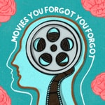 Logo of the podcast Movies You Forgot You Forgot Podcast Movies You Forgot You Forgot