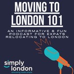Logo of the podcast Moving to London 101 Podcast Moving to London 101