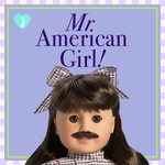 Logo of the podcast Mr. American Girl Podcast Mr. American Girl