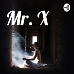 Logo of the podcast Mr. X Podcast Mr. X