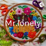 Logo of the podcast Mr.lonely Podcast Mr.lonely