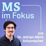 Logo of the podcast MS im Fokus - Multiple Sklerose erklärt Podcast MS im Fokus - Multiple Sklerose erklärt