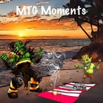 MTG Moments