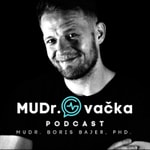 Logo of the podcast MUDr.Ovačka PODCAST Borisa Bajera Podcast MUDr.Ovačka PODCAST Borisa Bajera
