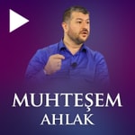 Podcast Muhteşem Ahlak | Muhammed Emin Yıldırım