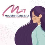 Logo of the podcast Mujer Financiera Podcast Mujer Financiera