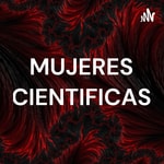 Logo of the podcast MUJERES CIENTIFICAS Podcast MUJERES CIENTIFICAS