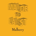 Logo of the podcast Mulberry Made to Last Podcast Mulberry Made to Last