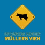 Logo of the podcast Müllers Vieh Podcast Müllers Vieh
