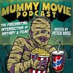 Mummy Movie Podcast Podcast Mummy Movie Podcast