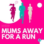 Logo of the podcast Mums Away For A Run Podcast Mums Away For A Run