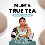 Logo of the podcast Mum's True Tea w/Kendall Lasha