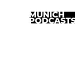 Logo of the podcast MUNICH PODCASTS Podcast MUNICH PODCASTS