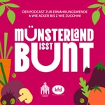 Logo of the podcast MünsterLand isst bunt - der Podcast zur Ernährungswende. Podcast MünsterLand isst bunt - der Podcast zur Ernährungswende.