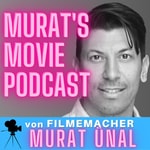 Murat's Movie Podcast Murat's Movie Podcast