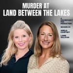 Murder At Land Between The Lakes Podcast Murder At Land Between The Lakes