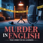 Logo of the podcast MURDER IN ENGLISH Podcast MURDER IN ENGLISH