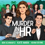 Logo of the podcast Murder in HR Logo of the podcast Murder in HR