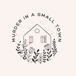 Logo of the podcast Murder in Small Town Podcast Murder in Small Town