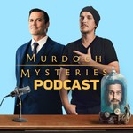 Logo of the podcast Murdoch Mysteries Podcast Podcast Murdoch Mysteries Podcast