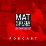 Logo of the podcast Muscle Activation Techniques Podcast Podcast Muscle Activation Techniques Podcast