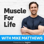 Logo of the podcast Muscle for Life with Mike Matthews Podcast Muscle for Life with Mike Matthews
