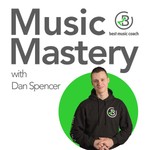Logo of the podcast Music Mastery with Dan Spencer Podcast Music Mastery with Dan Spencer
