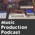 Music Production Podcast Podcast Music Production Podcast