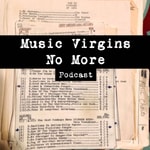 Logo of the podcast Music Virgins No More Podcast Music Virgins No More