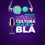 Logo of the podcast Música, Cultura e Blá, blá blá Podcast Música, Cultura e Blá, blá blá