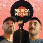 Logo of the podcast Musica Per Noi - Il Podcast Dedicato a Mina Mazzini Podcast Musica Per Noi - Il Podcast Dedicato a Mina Mazzini