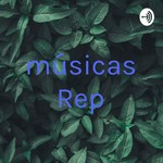 Logo of the podcast músicas Rep Podcast músicas Rep