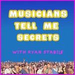 Logo of the podcast Musicians Tell Me Secrets Podcast Musicians Tell Me Secrets
