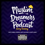 Logo of the podcast Muslim Dreamers Podcast Podcast Muslim Dreamers Podcast