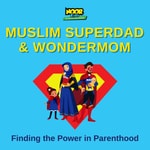 Logo of the podcast Muslim Superdad and Wondermom Podcast Missing podcast logo