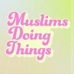 Muslims Doing Things