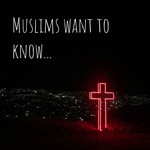 Muslims want to know... Podcast Muslims want to know...