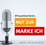 Podcast Mut zur Marke ICH