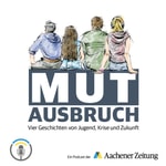 Logo of the podcast Mutausbruch – Vier Geschichten von Jugend, Krise und Zukunft Podcast Mutausbruch – Vier Geschichten von Jugend, Krise und Zukunft
