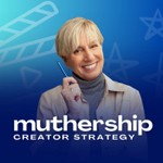 Muthership Creator Strategy Podcast Muthership Creator Strategy