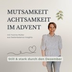 Logo of the podcast Mutsamkeit Achtsamkeit im Advent Podcast Mutsamkeit Achtsamkeit im Advent