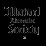Mutual Aberration Society Podcast Mutual Aberration Society