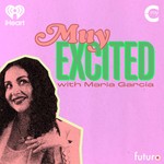 Logo of the podcast Muy Excited with Maria Garcia Podcast Muy Excited with Maria Garcia