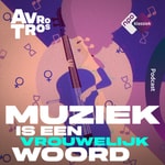 Logo of the podcast Muziek is een vrouwelijk woord Podcast Muziek is een vrouwelijk woord
