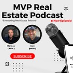 MVP Real Estate Podcast Podcast MVP Real Estate Podcast