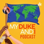 Logo of the podcast My Duke and I Podcast My Duke and I