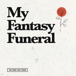 Logo of the podcast My Fantasy Funeral Podcast My Fantasy Funeral