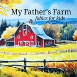 Logo of the podcast My Father's Farm~Christian Stories for Kids Podcast My Father's Farm~Christian Stories for Kids