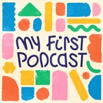 Logo of the podcast My First Podcast - Sound adventures for tiny kids and parents Podcast My First Podcast - Sound adventures for tiny kids and parents