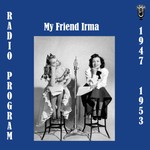 Podcast My Friend Irma (OTRR)